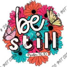 Be Still Floral with Butterflies DTF Transfer