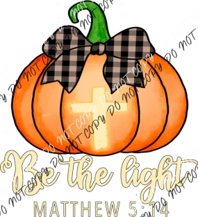 Be the Light Pumpkin with Cross DTF Transfer