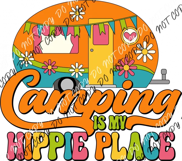 Camping is My Hippie Place DTF Transfer