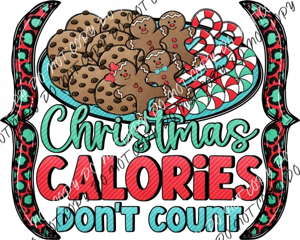 Christmas Calories Don't Count DTF Transfer