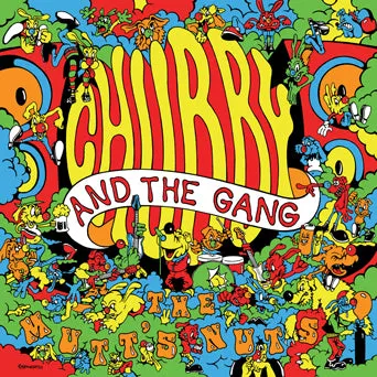 Chubby & The Gang "The Mutt's Nuts (Deluxe Edition)"