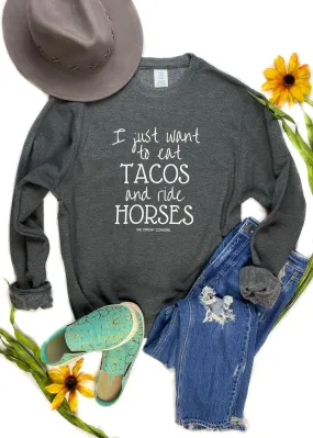 Dark Grey Eat Tacos & Ride Horses Sweatshirt